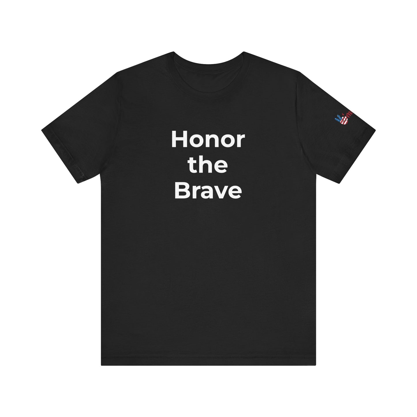 Veteran T-Shirt - Honor the Brave - Wear What You Stand For Products