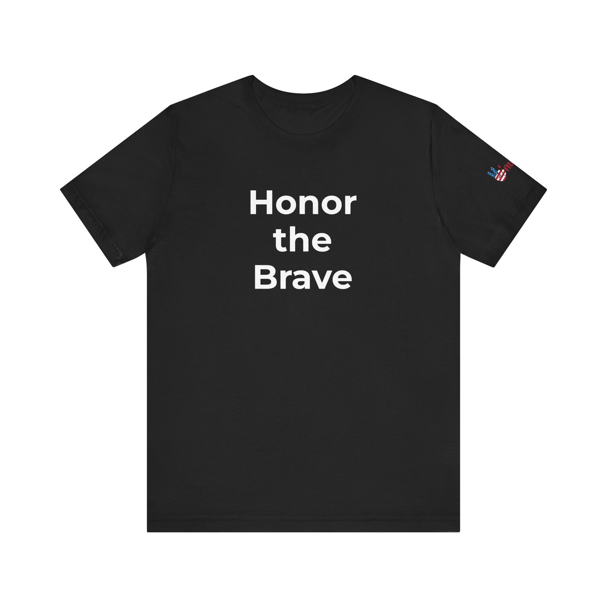Veteran T-Shirt - Honor the Brave - Wear What You Stand For Products