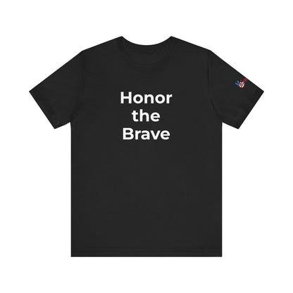 Veteran T-Shirt - Honor the Brave - Wear What You Stand For Products