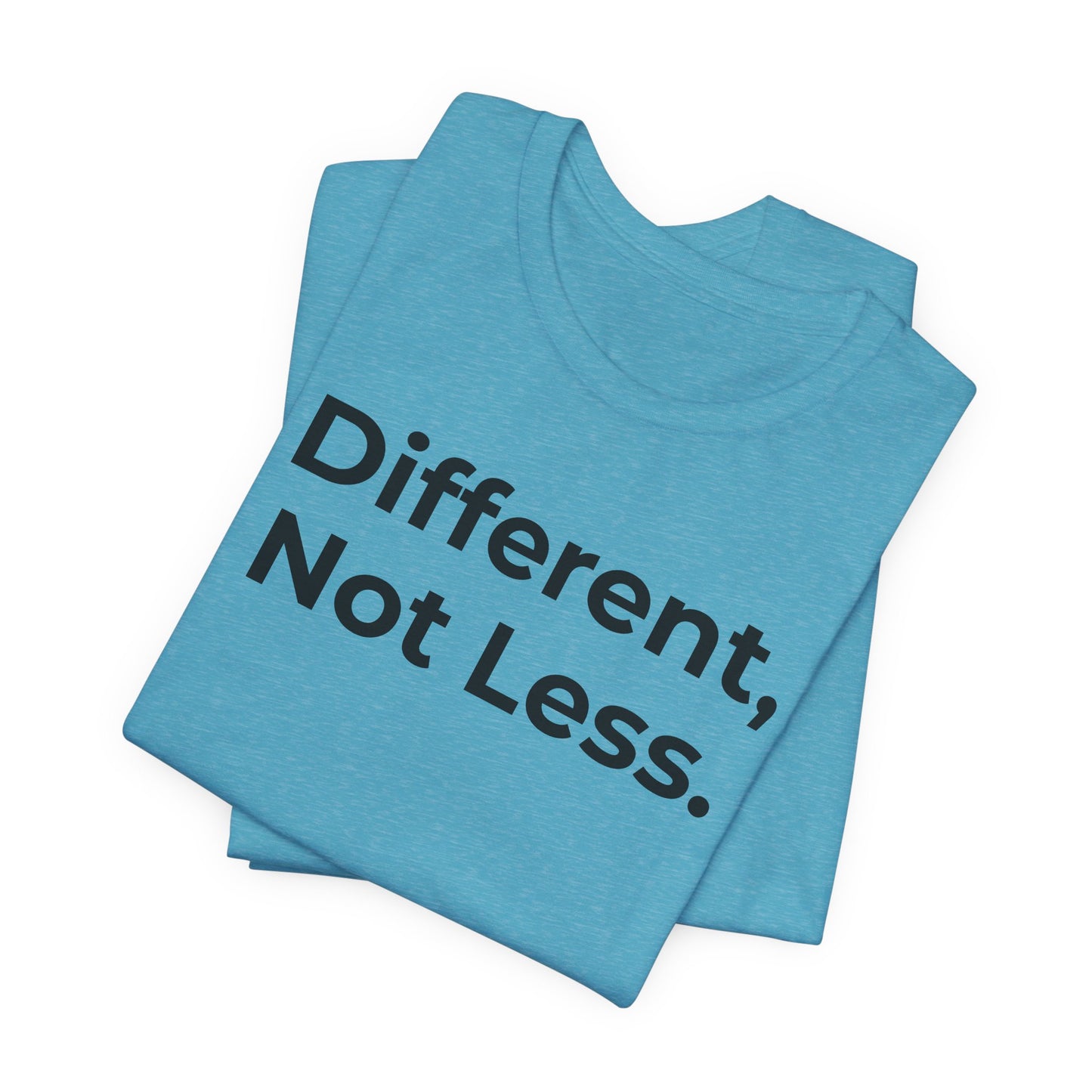 Different Not Less Autism Awareness Shirt | Neurodiversity Tee - Wear What You Stand For Products