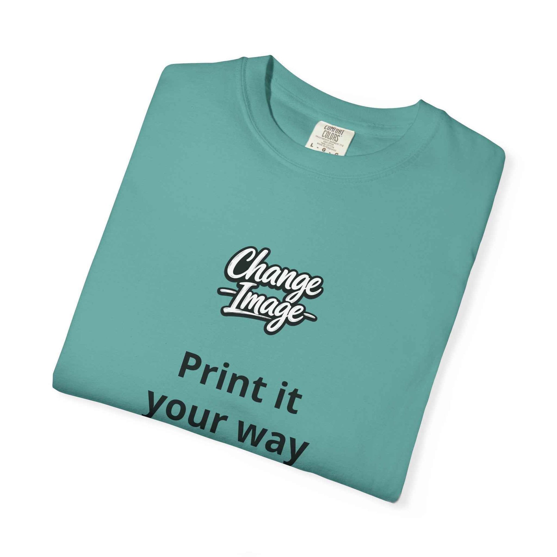 Custom Design  'Print it your way T-Shirt