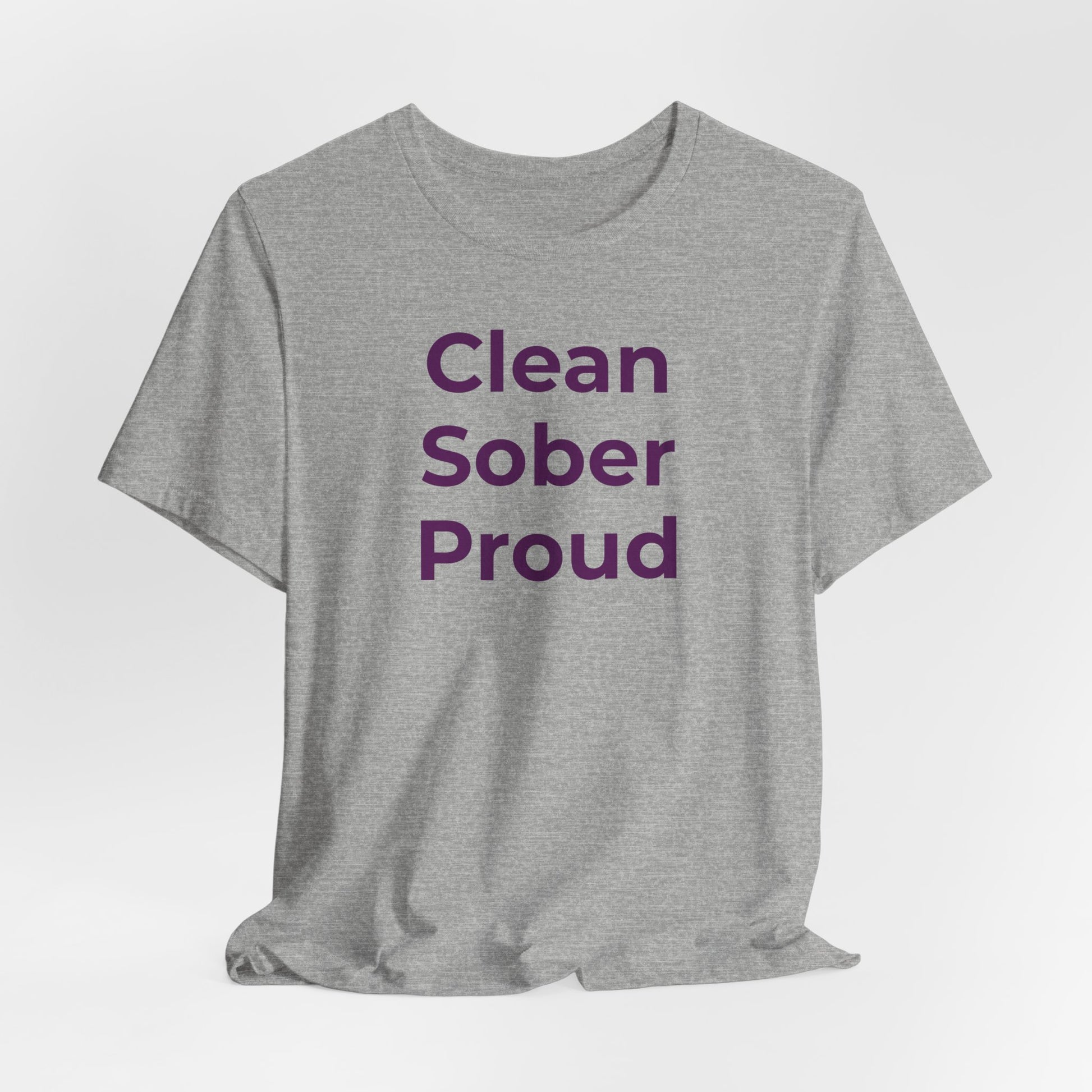 Addiction T-Shirt - Clean Sober Proud - Wear What You Stand For Products