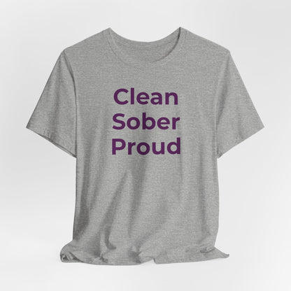 Addiction T-Shirt - Clean Sober Proud - Wear What You Stand For Products