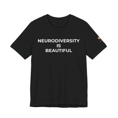 Neurodiversity is Beautiful Shirt | Autism Awareness Apparel - Wear What You Stand For Products