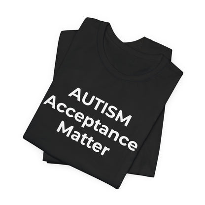 "Autism T-Shirt Acceptance Matters Shirt Support the Spectrum - Wear What You Stand For Products"