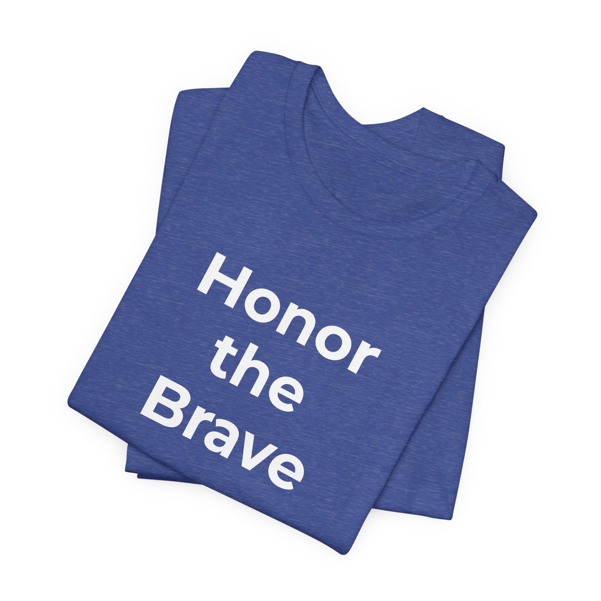 Veteran T-Shirt - Honor the Brave - Wear What You Stand For Products