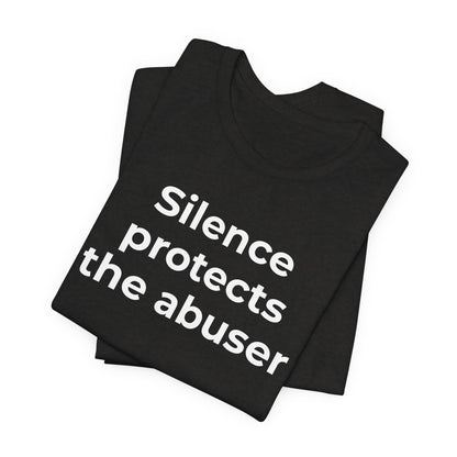 Domestic Violence Awareness T-Shirt - Silence Protects the Abuser - Wear What You Stand For Products