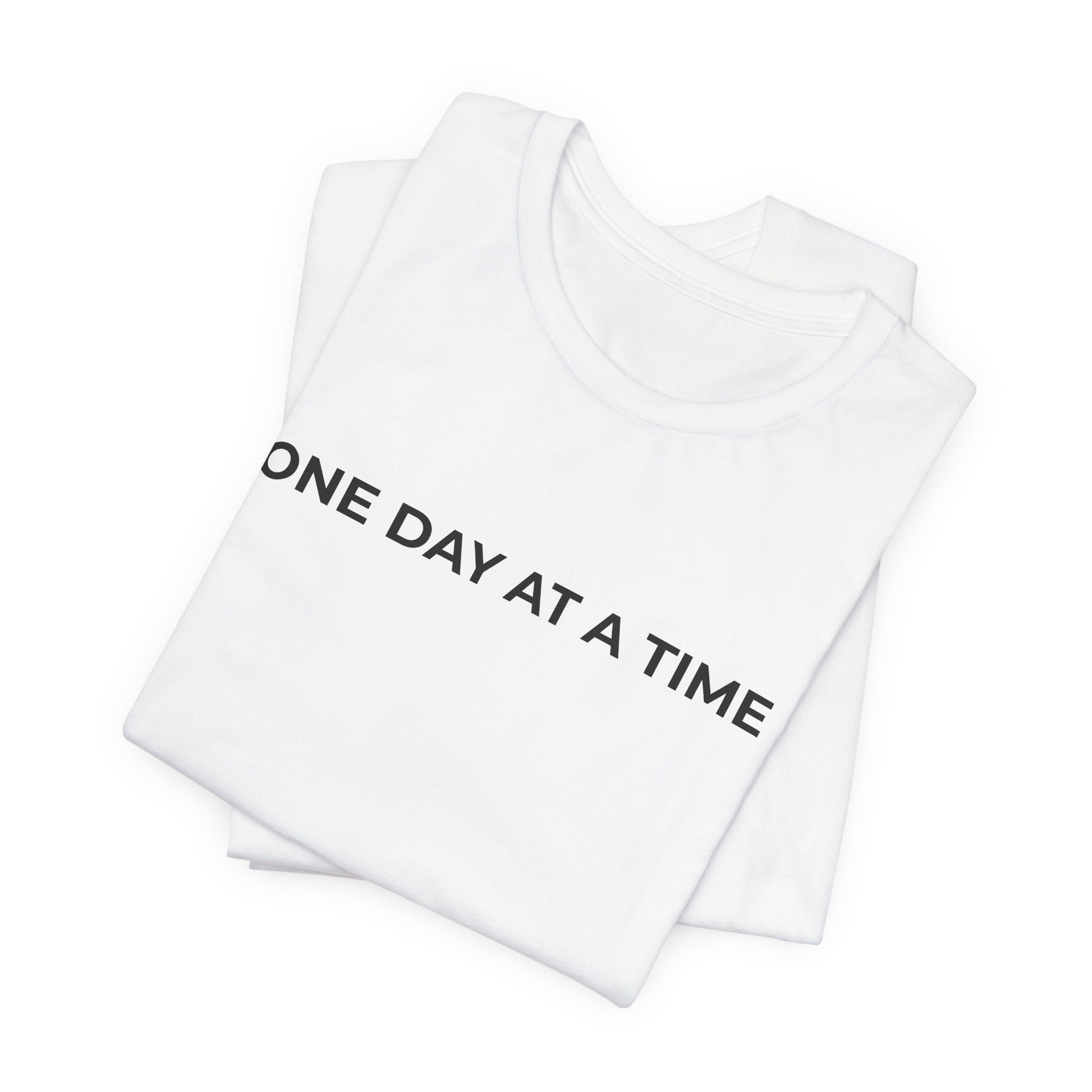 Addiction T-Shirt - One Day at a Time Second Versionn - Wear What You Stand For Products
