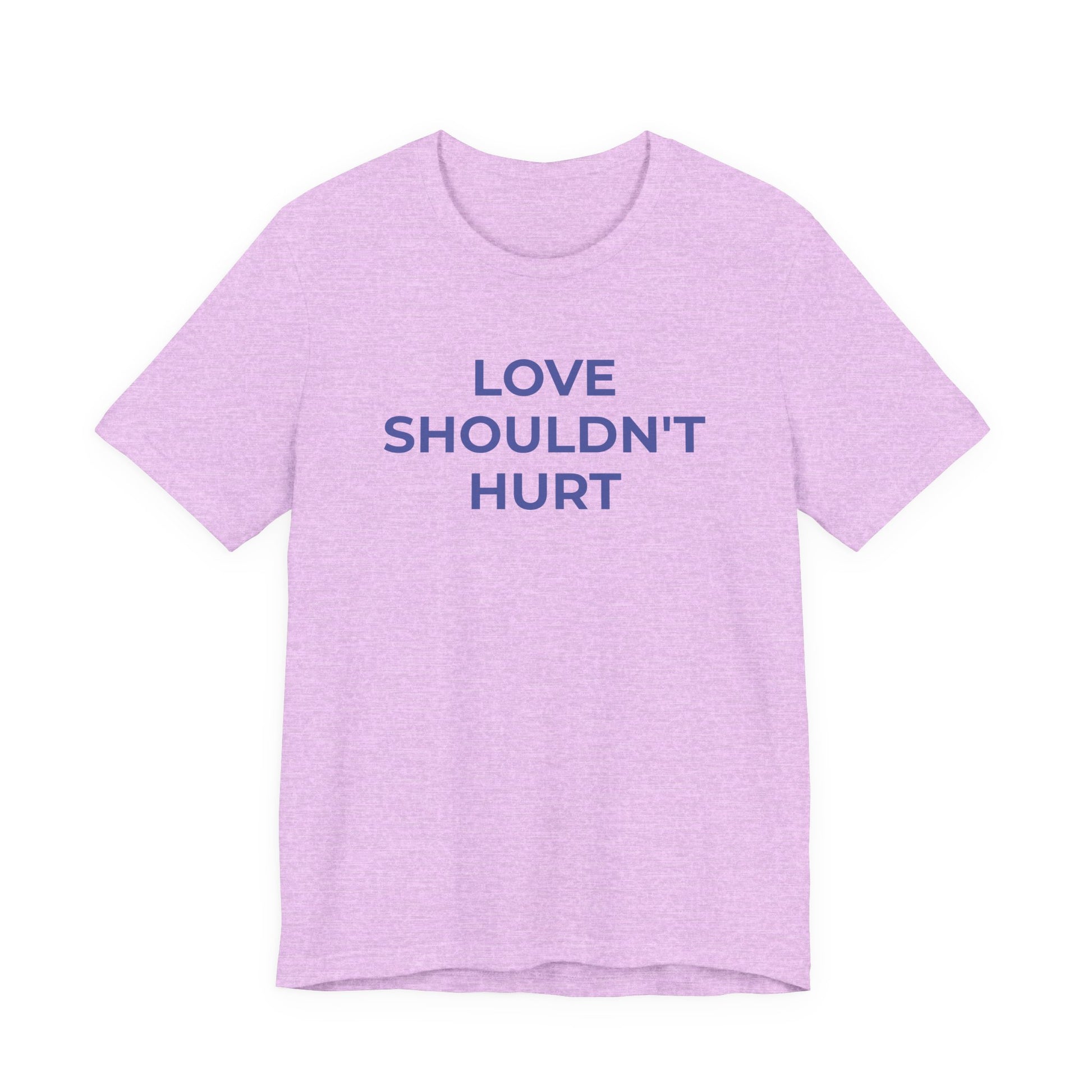 Domestic Violence T-Shirt Love Shouldn't Hurt - Wear What You Stand For Products