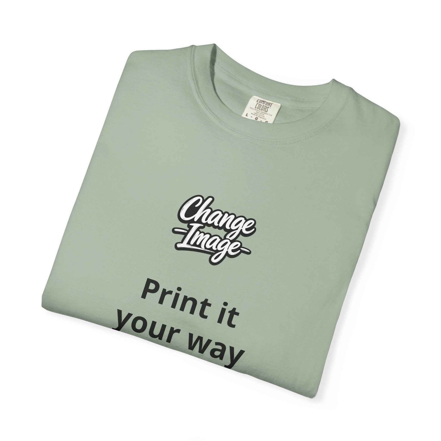 Custom Design  'Print it your way T-Shirt