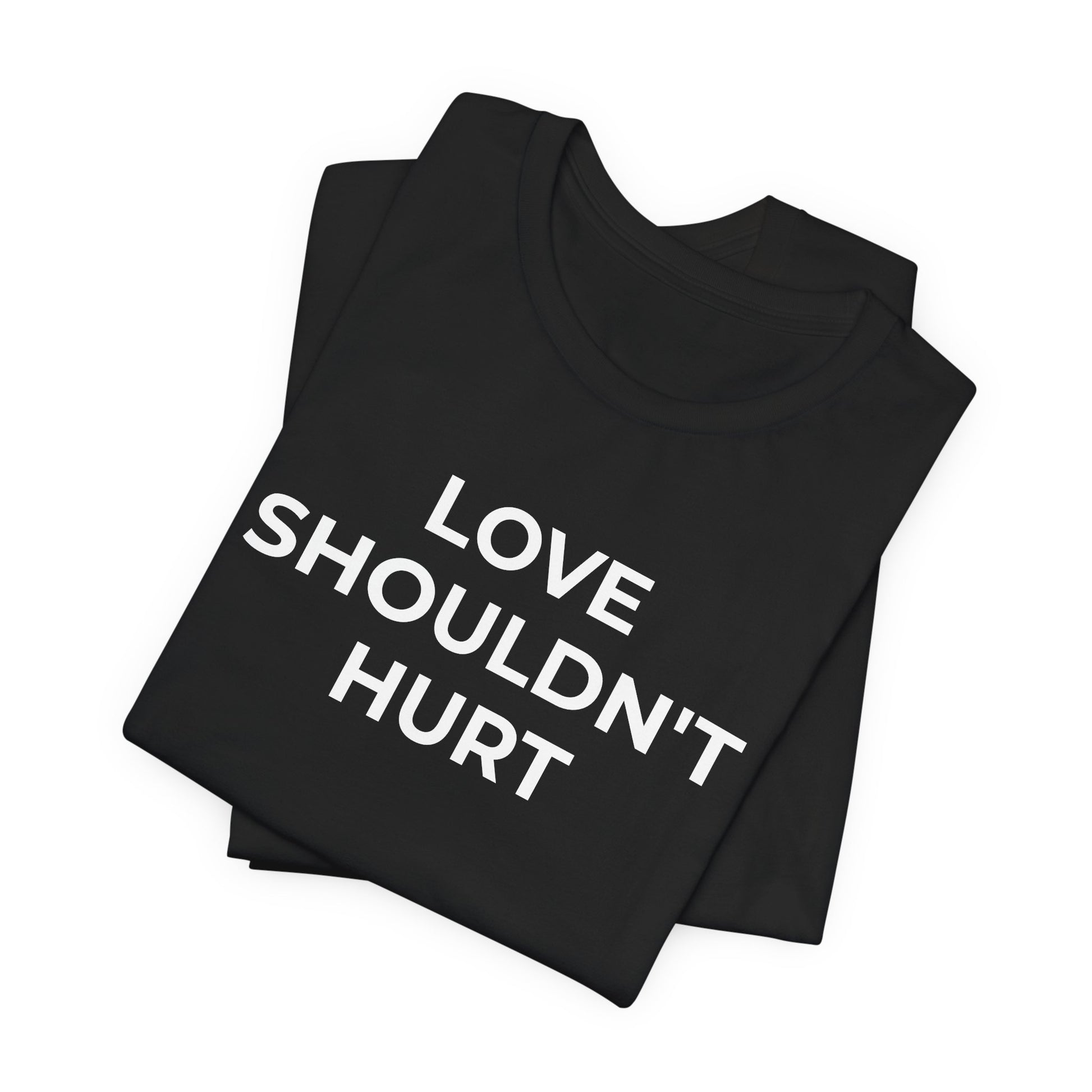 Domestic Violence T-Shirt Love Shouldn't Hurt - Wear What You Stand For Products