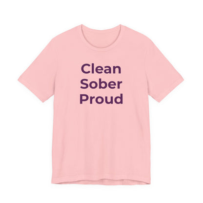 Addiction T-Shirt - Clean Sober Proud - Wear What You Stand For Products