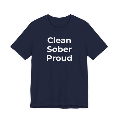 Addiction T-Shirt - Clean Sober Proud - Wear What You Stand For Products