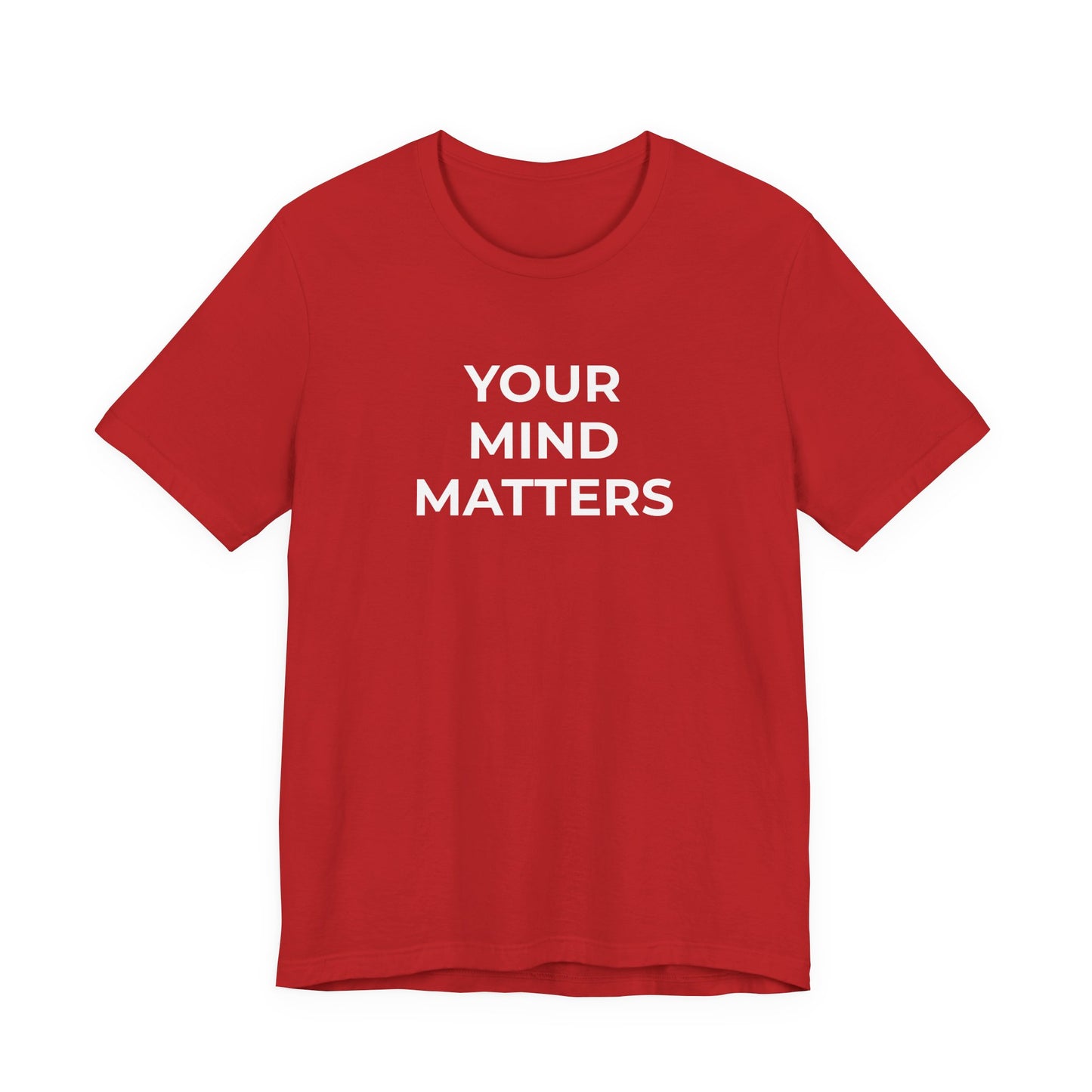 Mental Health T-Shirt - Your Mind Matters - Wear What You Stand For Products