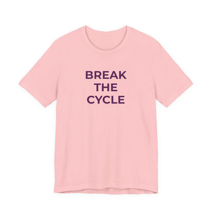 Domestic Violence T-Shirt Break the Cycle - Wear What You Stand For Products