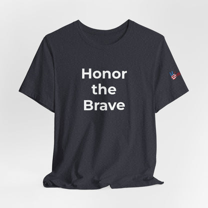 Veteran T-Shirt - Honor the Brave - Wear What You Stand For Products