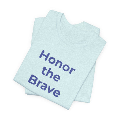 Veteran T-Shirt - Honor the Brave - Wear What You Stand For Products