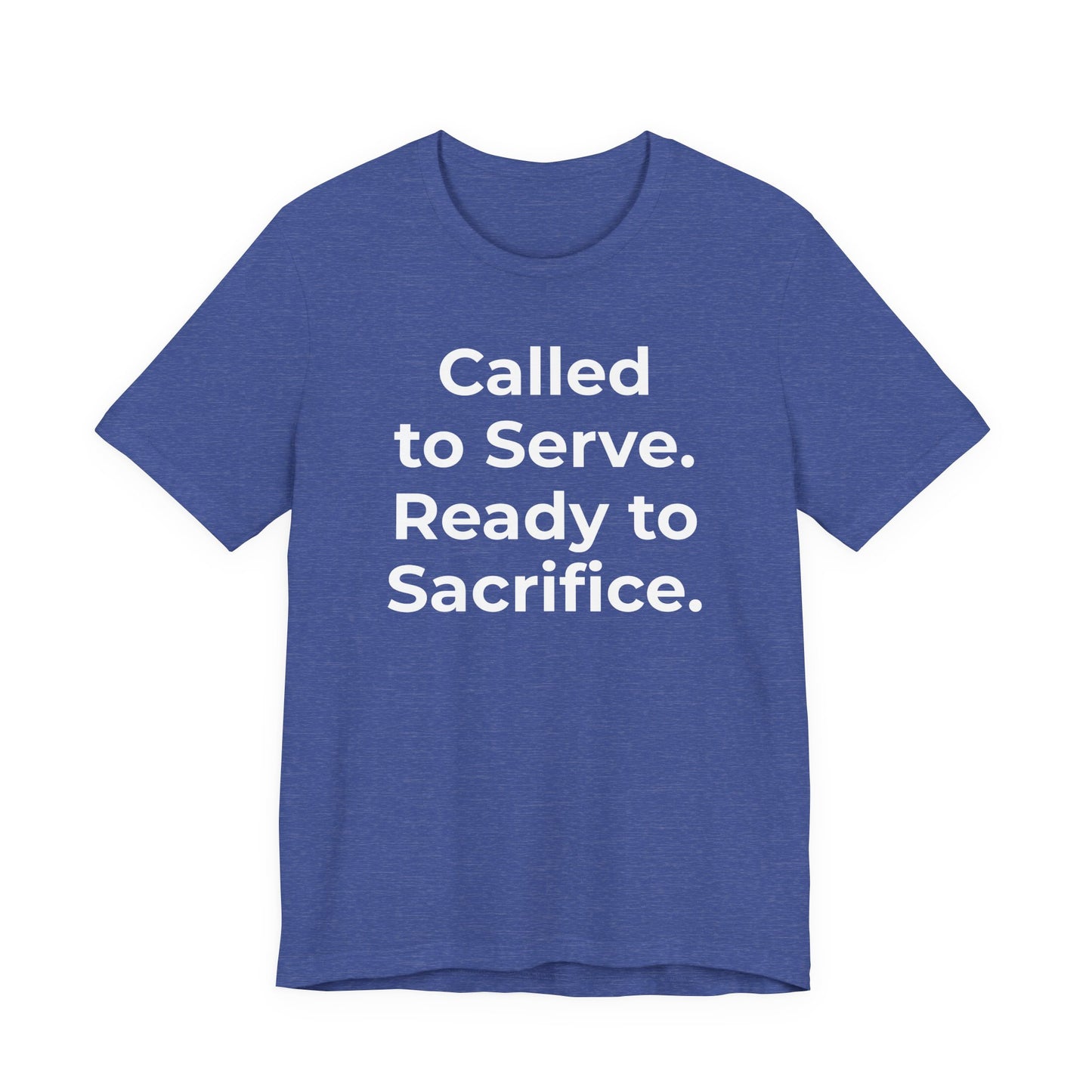First Responders T-Shirt - Called to Serve. Ready to Sacrifice - Wear What You Stand For Products