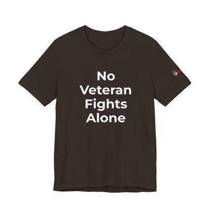 Veteran T-Shirt No Veteran Fights Alone - Wear What You Stand For Products