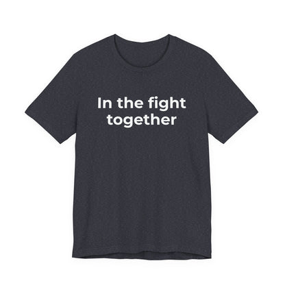 Cancer T-Shirt In the Fight Together - Wear What You Stand For Products