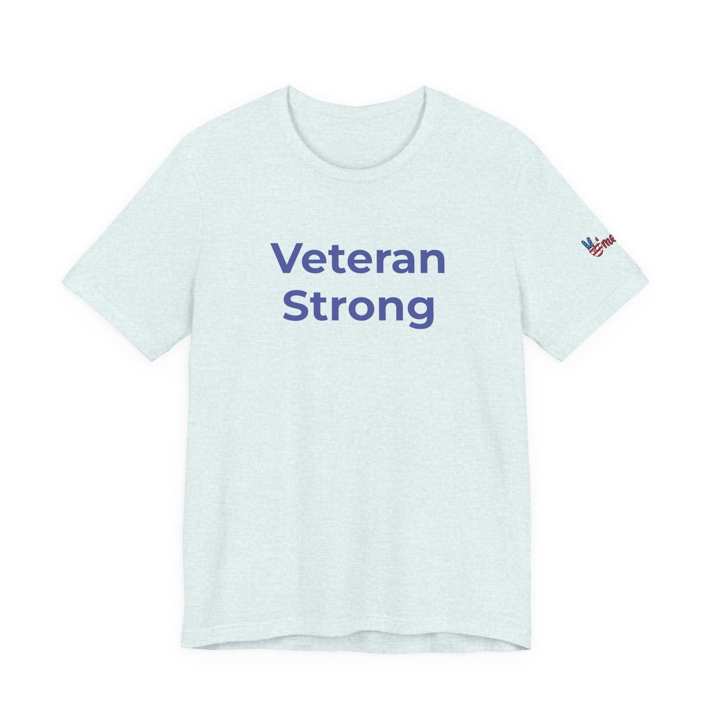 Veteran T-Shirt - Veteran Strong - Wear What You Stand For Products