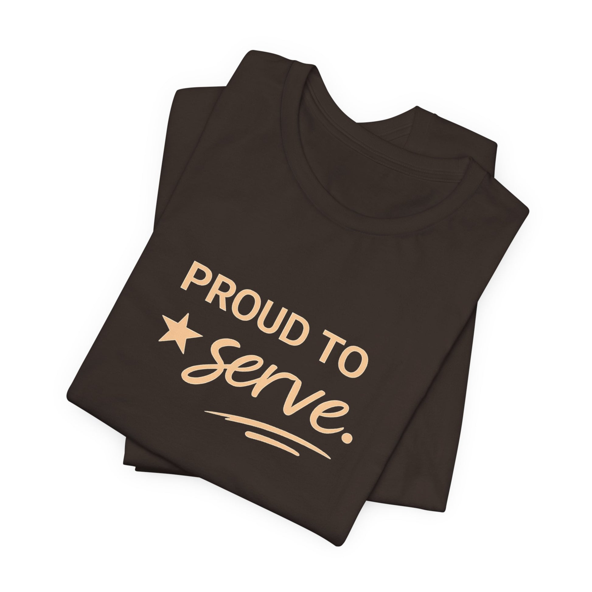 Veterans T-Shirt - Proud to Serve - Wear What You Stand For Products