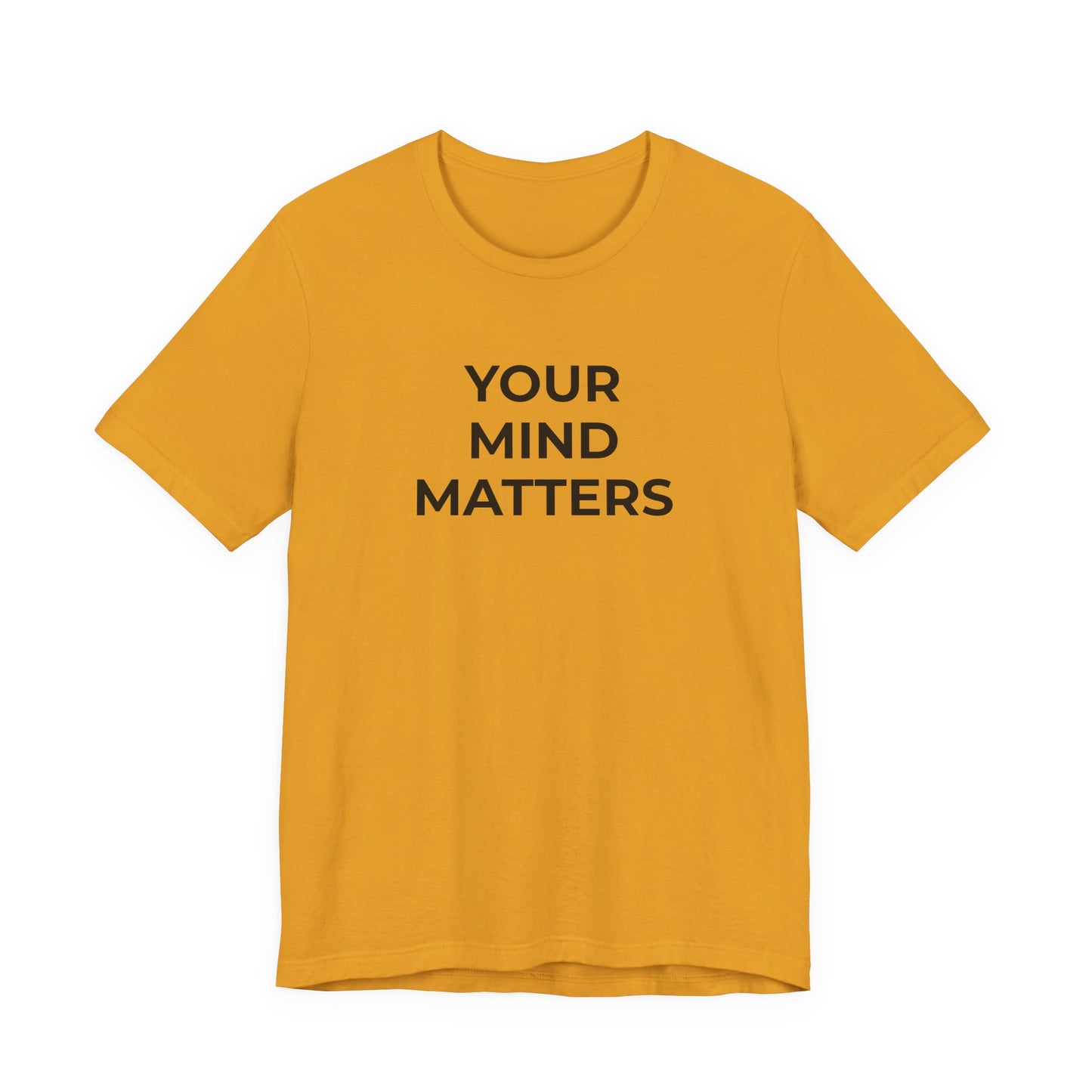 Mental Health T-Shirt - Your Mind Matters - Wear What You Stand For Products