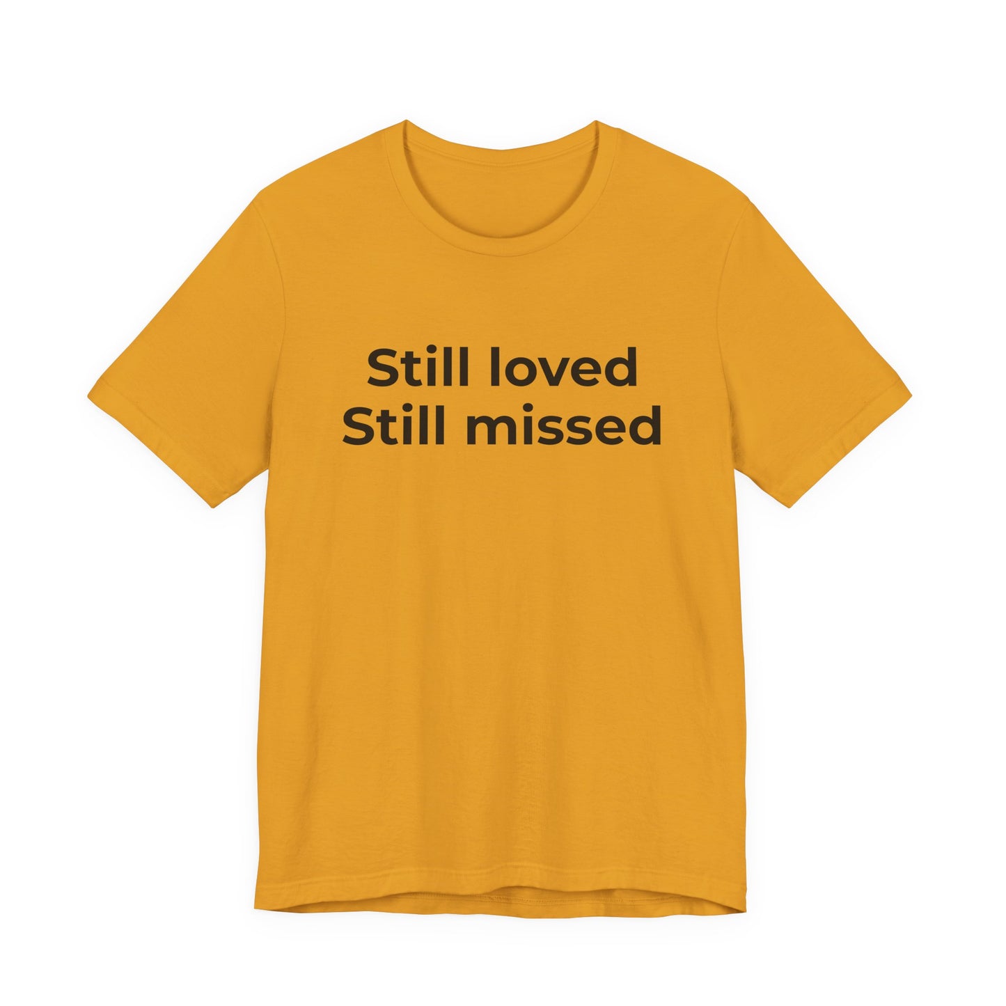 Grief and Loss Still Loved: Honoring Memories of Those Missed - Wear What You Stand For Products