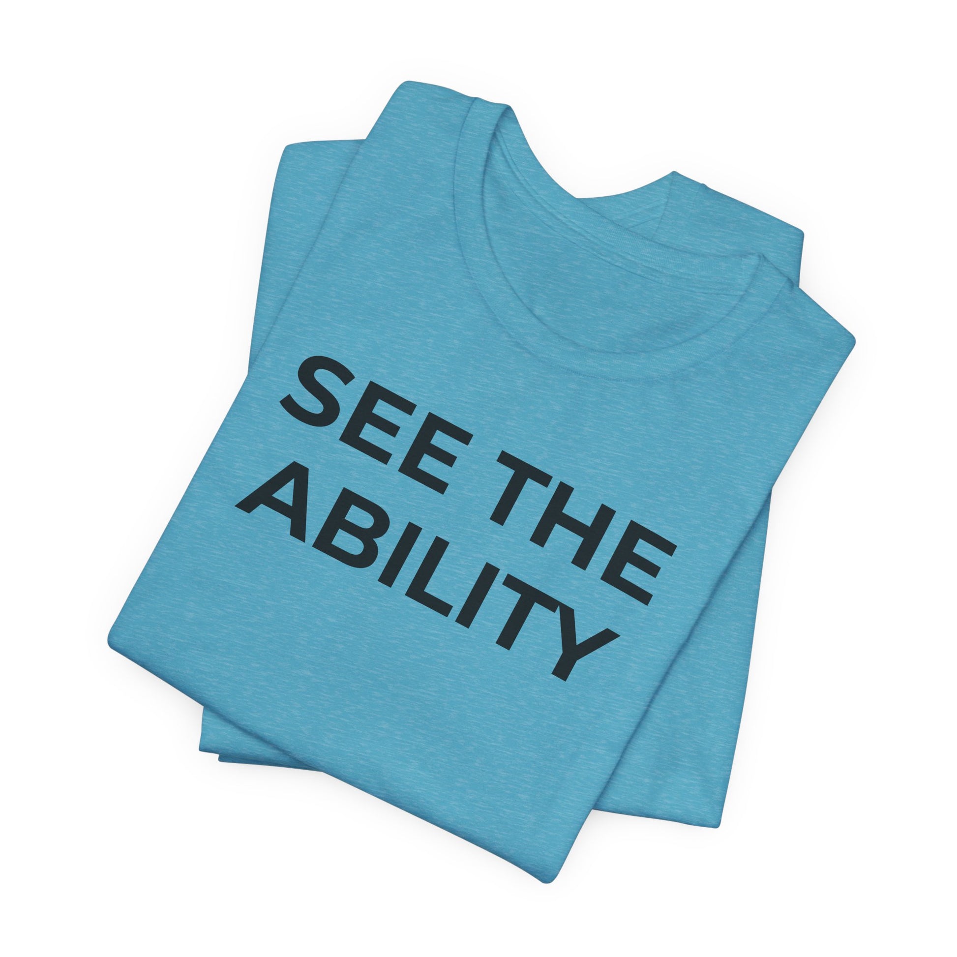 See The Ability Autism Shirt | Autism Awareness Apparel - Wear What You Stand For Products