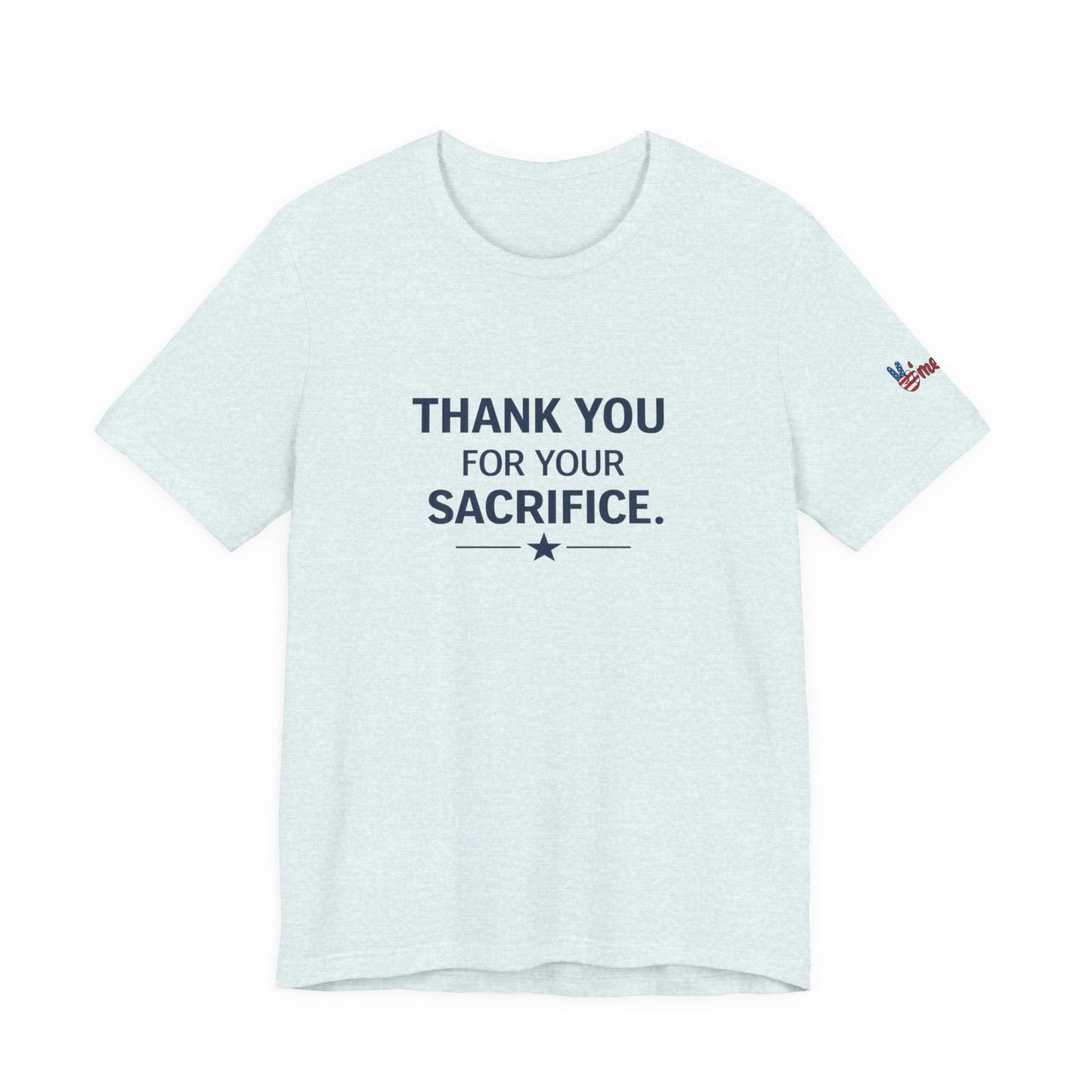 Veterans T-Shirt - Thank You for Your Sacrifice - Wear What You Stand For Products