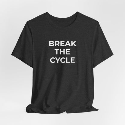 Domestic Violence T-Shirt Break the Cycle - Wear What You Stand For Products