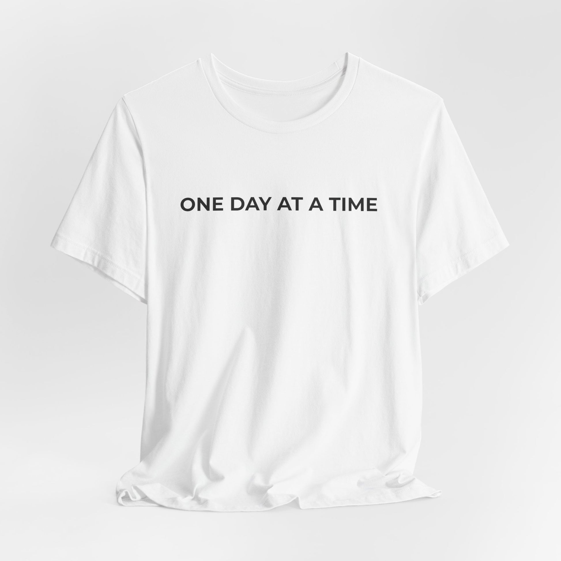 Addiction T-Shirt - One Day at a Time Second Versionn - Wear What You Stand For Products