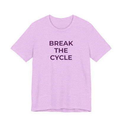 Domestic Violence T-Shirt Break the Cycle - Wear What You Stand For Products