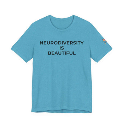 Neurodiversity is Beautiful Shirt | Autism Awareness Apparel