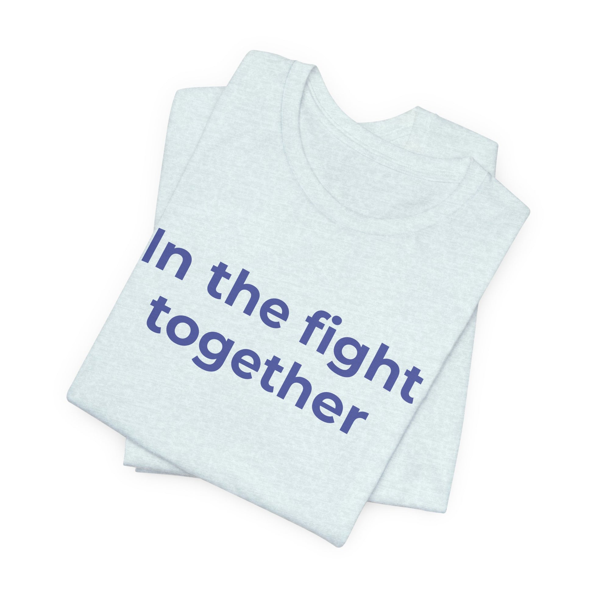 Cancer T-Shirt In the Fight Together - Wear What You Stand For Products