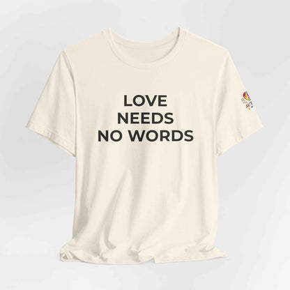 Love Needs No Words Autism Shirt | Autism Support Tee