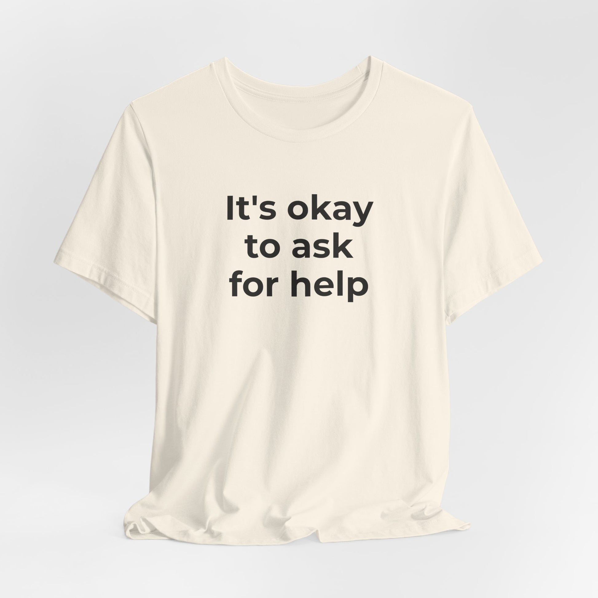 Domestic Violence and Suicide Awareness - It's Okay to Ask for Help T-Shirt - Wear What You Stand For Products