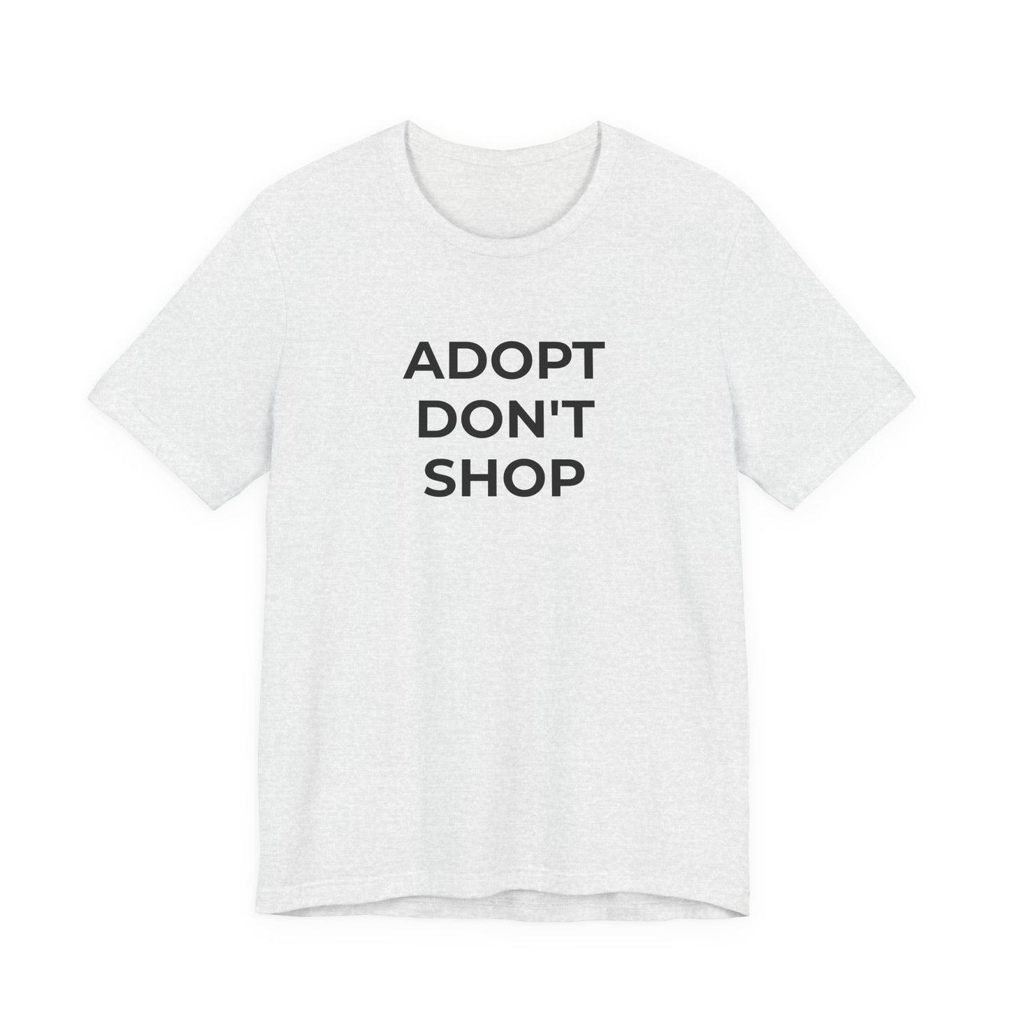 Pet Rescues T-Shirt Adopt Don't Shop - Wear What You Stand For Products