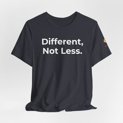 Different Not Less Autism Awareness Shirt | Neurodiversity Tee - Wear What You Stand For Products