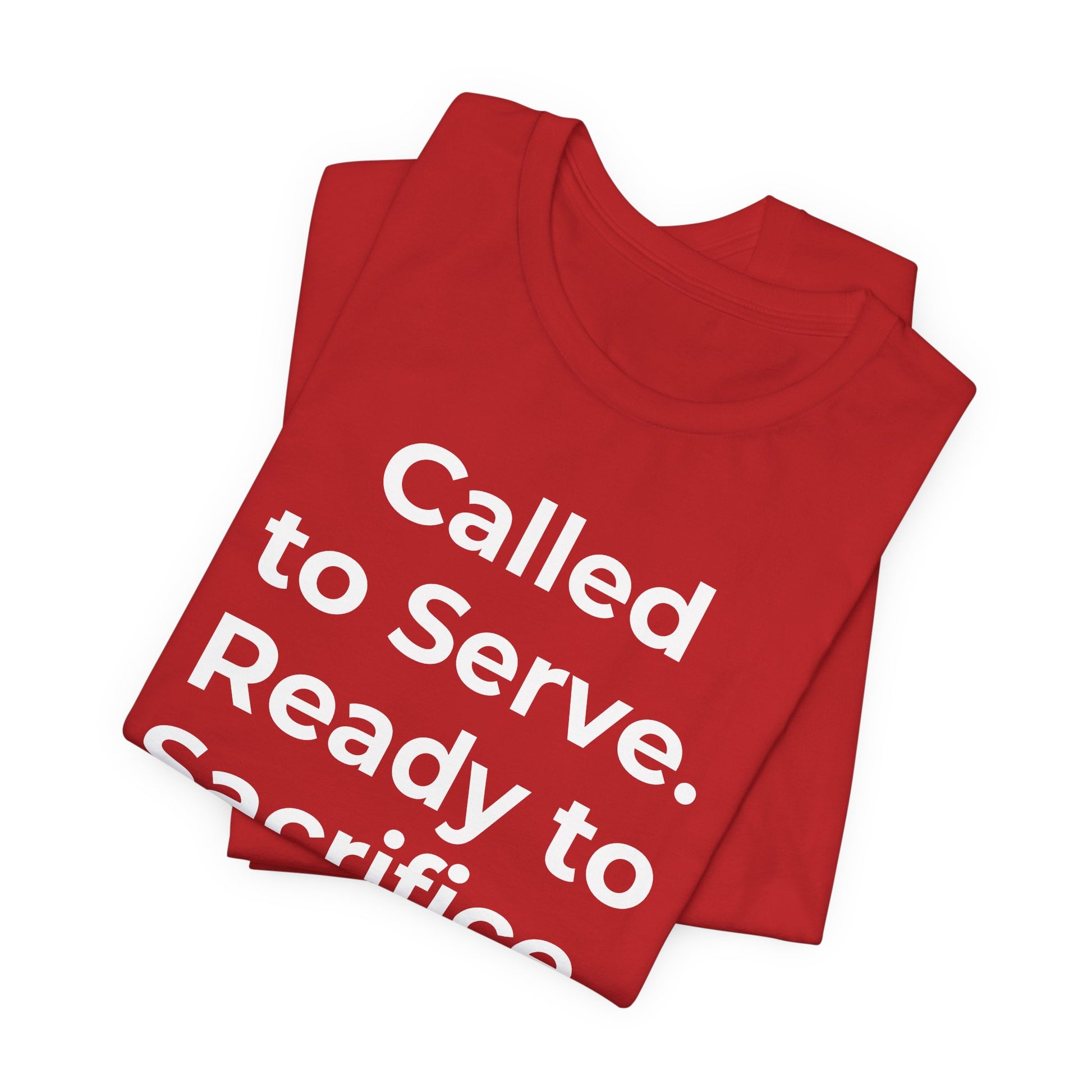 First Responders T-Shirt - Called to Serve. Ready to Sacrifice - Wear What You Stand For Products