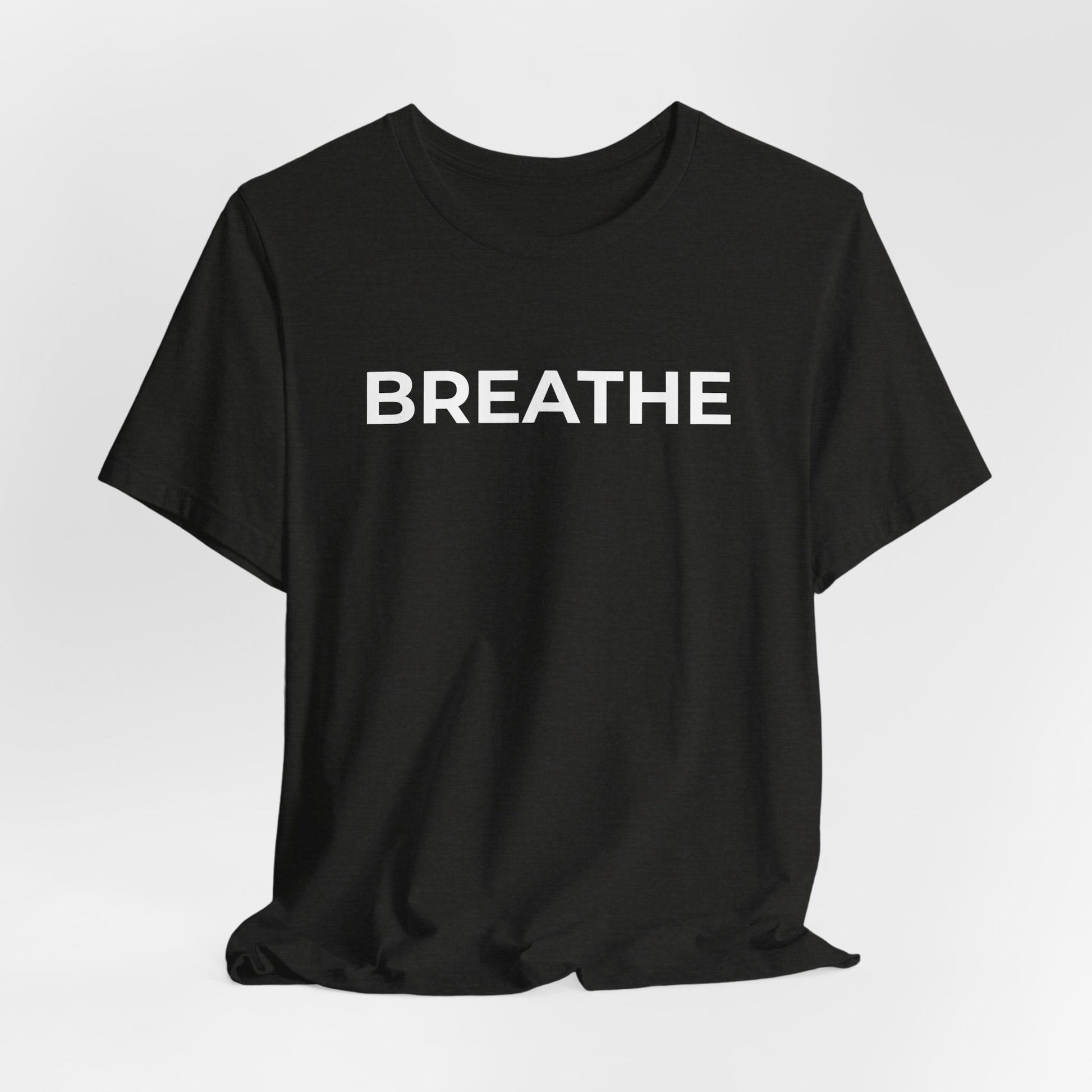 Mental Health T-Shirt - Breathe - Wear What You Stand For Products