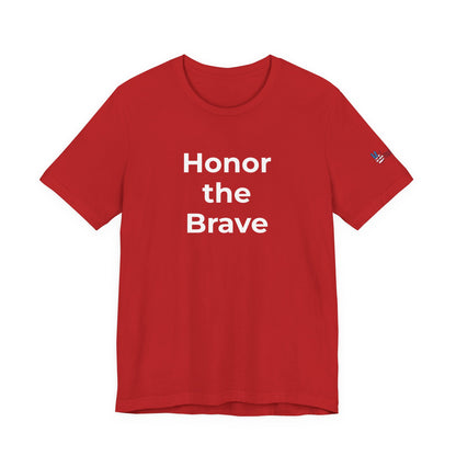 Veteran T-Shirt - Honor the Brave - Wear What You Stand For Products