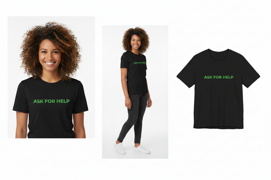 Black t-shirt with 'ASK FOR HELP' text worn by a person on a white background