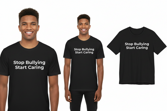 Black t-shirt with 'Stop Bullying Start Caring' text worn by a person, displayed on a white background.
