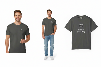 print if your way shirt - center of shirt