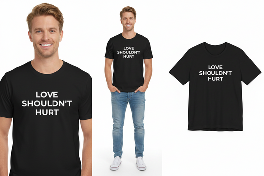 Man wearing a black t-shirt with 'Love Shouldn't Hurt' text, displayed on a white background.