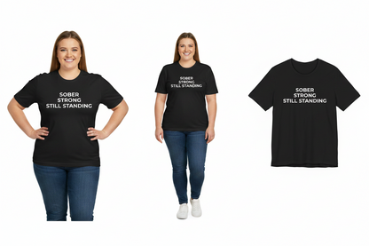 Person wearing a black t-shirt with 'SOBER STRONG STILL STANDING' text, with a close-up of the shirt on the right.