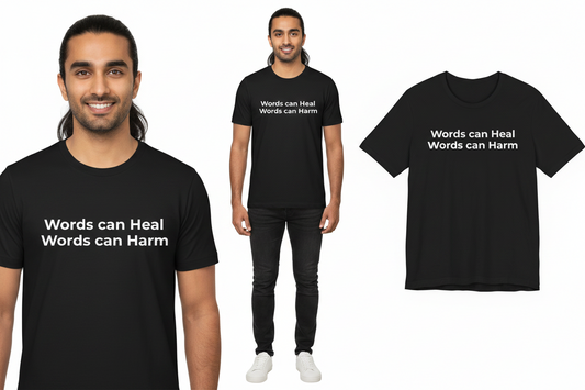 Person wearing a black t-shirt with 'Words can Heal, Words can Harm' text, displayed on a white background.
