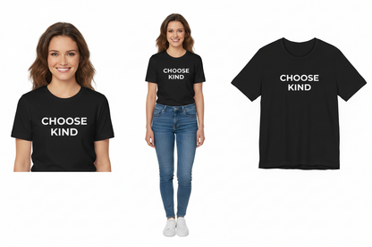 Two people wearing black t-shirts with 'CHOOSE KIND' text, alongside a plain black t-shirt with the same text.